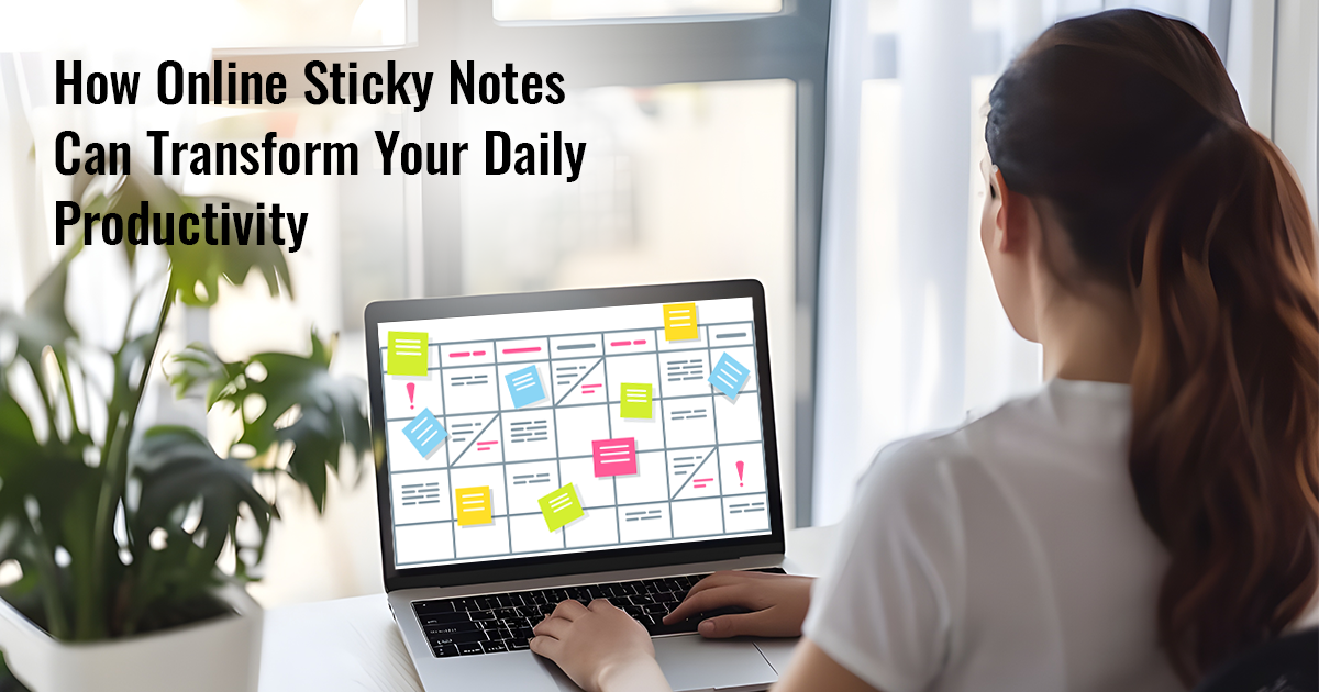 How Online Sticky Notes Can Transform Your Daily Productivity